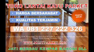 Jual lantai kayu di wa081227222326 : Wa 081227222326 Harga Parket Lantai Kayu Jogja Kota Yogyakarta Youtube