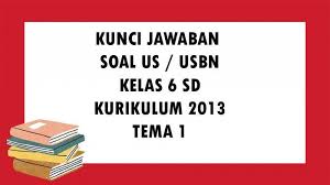 Kali ini admin membagikan contoh soal latihan dan pembahasan us atau ujian sekolah sd mi tahun 2020 2019 2020 dengan maksud sebagai sarana untuk tryout atau latihan bagi siswa kelas. Soal Ujian Sekolah Kelas 6 Sd Mi Tema 1 Kurikulum 2013 Kunci Jawaban Usbn Pilihan Ganda Essay Tribun Pontianak