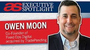 Executive Spotlight with Owen Moon of Fixed Ops Digital