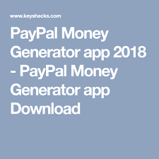 Paypal Money Generator App 2018 Paypal Money Generator App Download Money Generator Paypal Money Adder Paypal