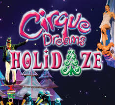 cirque dreams holidaze tickets 7th december toyota