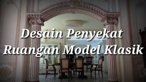 Khusus untuk desain, denah, foto atau gambar model rumah minimalis sederhana dan juga yang berkarakteristik modern cenderung mewah bisa dirangkum dalam gaya terbaik yang sudah jelas. Desain Penyekat Ruangan Model Klasik Pengecatan Motif Wash Warna Klasik Youtube