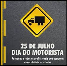 O domingo 25 de julho é o dia do motorista. Dia 25 De Julho Dia Do Motorista A Voce Que Transporta Vidas E Sonhos Com Respeito Atencao Pontualidade Paciencia E Seg Frase Do Dia Mensagens 25 De Julho