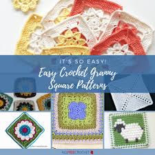 May 10, 2010 / by craft passion. Its So Easy 46 Easy Crochet Granny Square Patterns Allfreecrochet Com