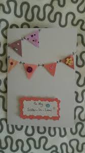 Creative Handmade Birthday Card Ideas For Sister Handmade Sister In Law Birthday Card Birthday Cards Sister In Law Birthday Cards