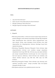 6 b 5 c 4 d 3 jawaban d 4apa yang menghubungkan perusahaan dengan lingkungannya. Contoh Soal Uas Sistem Informasi Manajemen Contoh Soal Terbaru