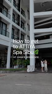ATTIYA SPA SIBU