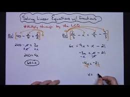 Solving Linear Equations With Fractions Algebra Youtube Solving Linear Equations Linear Equations Solving Equations