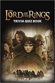 25 questions to test your knowledge on the lord of the rings trilogy of movies. The Lord Of The Rings Trivia Quiz Book Toussaint Varda Amazon Com Mx Libros