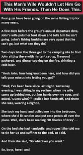 Mans Wife Wouldnt Let Him Go Fishing So He Did This Funny Dating Memes Jokes Quotes Letting Go Of Him