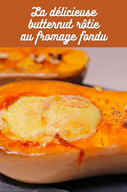 Butternut Rotie Au Fromage Fondu Recette Recettes De Cuisine Recette Four