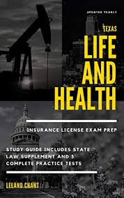 Information from the department of insurance database is periodically updated. Amazon Com Texas Life And Health Insurance License Exam Prep Updated Yearly Study Guide Includes State Law Supplement And 3 Complete Practice Tests Ebook Chant Leland Kindle Store