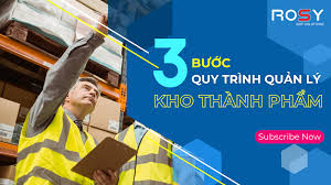 Quy trình quản lý kho thành phẩm hiệu quả chỉ với 3 bước đơn giản