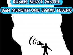 Check spelling or type a new query. Rumus Bunyi Pantul Dan Menghitung Jarak Tebing