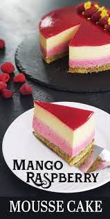 Mango Raspberry Mousse Cake Recipe Mousse Cake Recipe Desserts Raspberry Mousse Cake