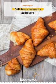 Croissants Recette Recettes De Cuisine Recette Croissant Recette Croissant Au Beurre