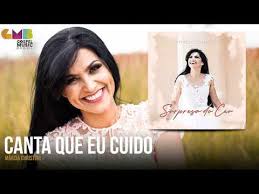 Canta Que Eu Cuido Cyda Brandão Playback Marcia Christiny Canta Que Eu Cuido Youtube