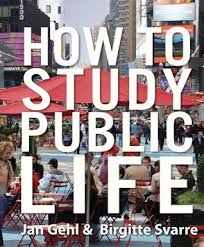 How To Study Public Life Good Books Public Architecture Books