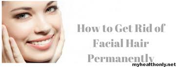 If you are looking for easy but effective methods on how to remove facial hair permanently at home, read this article. Effective Home Remedies For Facial Hair Removal My Health Only