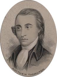 Signers of the Declaration of Independence: Matthew Thornton