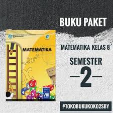 Maybe you would like to learn more about one of these? Isi Buku Paket Matematika Kelas 8 Semester 2 Berbagai Buku
