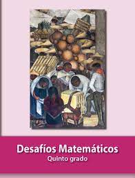 Aprende matemáticas de quinto grado: Desafios Matematicos Libro Para El Alumno Libro De Primaria Grado 5 Comision Nacional De Libros De Texto Gratuitos