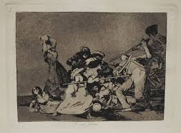 Francisco Goya Y Lucientes Spanish 1746 1828 Etchings For The Disasters Of War 1 To 11 Francisco Goya History Painting Art Historian