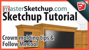 Check spelling or type a new query. Sketchup Crown Molding Tutorial Follow Me Tool Tips Tricks Youtube