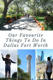 Our Favourite Things To Do In Dallas Fort Worth Things To Do Dallas Fort Worth Fort Worth