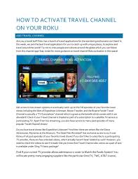 The roku channel is an app for watching movies and tv shows that is attached to the popular roku streaming devices. How To Activate Travel Channel On Your Roku By Rokuactivationcode Issuu