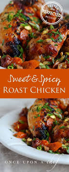 Sweet Spicy Roast Chicken With Carrots Dates Pistachios Once Upon A Chef Recipe Spicy Roast Chicken Recipes Roast Chicken Dinner
