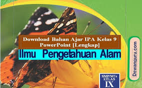 Materi genetik dalam pewarisan sifat, pelajaran ipa smp kelas 9 semester 1. Download Bahan Ajar Ipa Kelas 9 Powerpoint Lengkap Dewanguru Com