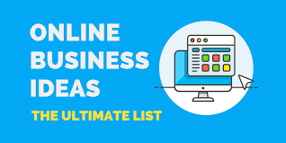 71 Online Business Ideas The Ultimate List 2020