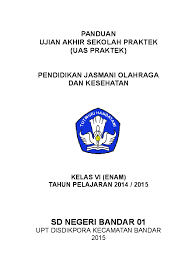 Maybe you would like to learn more about one of these? Doc Contoh Panduan Ujian Praktek Kelas Vi Penjas Sd Fatur Arsenio Academia Edu