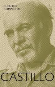 Tiempo antes, tras el golpe de estado, walsh se había mudado a san vicente, un pueblo de la provincia de buenos aires. Cuentos Completos Abelardo Castillo Por Castillo Abelardo 9789870425502 Libreria Norte