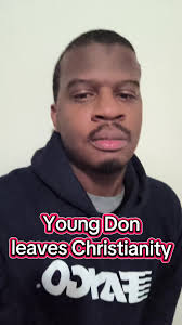 Young Don's Journey: From Christianity to Deconstruction