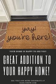 Yay You Re Here In 2020 Door Mat Are You Happy Front Door