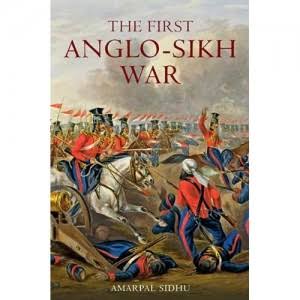 The First Anglo-Sikh War - Amarpal Sidhu