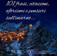 Politicamente corretto all'apice della noia: 101 Frasi Citazioni E Aforismi Sull Inverno Piu Belli Di Sempre