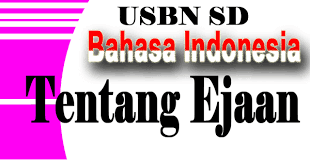 Analisis kesalahan berbahasa.com waridah, ernawati. Seperti Apa Contoh Soal Tentang Ejaan Dalam Soal Usbn Sd Sdn Ratujaya 1