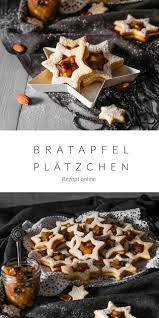 Bratapfel Platzchen Platzchen Backen Weihnachten Platzchen Rezepte Weihnachten Und Rezept Kekse