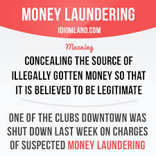 Money Laundering Means Concealing The Source Of Illegally Gotten Money So English Vocabulary Words Idioms And Phrases Learn English Words