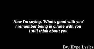 A Boogie Still Think About You Lyrics Yours Lyrics Lyrics Thinking Of You