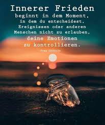 Innerer Frieden Anderen Nicht Erlaubst Emotionen Zu Kontrollieren Gute Spruche Leben Innerer Frieden Frieden