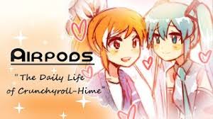 Vocaloid Comic Airpods The Daily Life Of Crunchyroll Hime Youtube If you have any question about this manga, please don't hesitate to contact us or translate team.