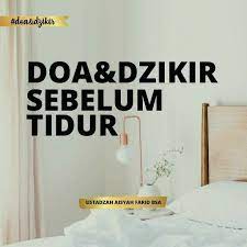Doa Dzikir Sebelum Tidur Doa
