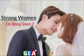 She can crush objects in her bare hands when she holds them too tightly. Strong Woman Bong Soon Season 2 Release Date Trailer Cast And Plot Green Energy Analysis