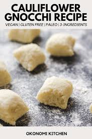 Homemade Cauliflower Gnocchi Recipe Gnocchi Recipes Easy Recipes Gnocchi Recipes