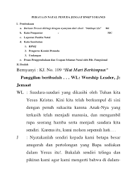 Liturgi i (penciptaan) langit menceritakan kemuliaan tuhan, angkasa raya memberitahukan keagungan ciptaannya. Tata Ibadah Natal Pemuda Bnkp Yoh