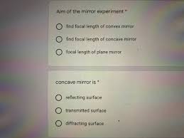 It is also called converging lens because focus the lens towards various distant objects and repeat the experiment to find the position of sharp image and thereby the focal length. Answered Aim Of The Mirror Experiment O Find Bartleby